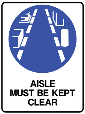 Aisle Must be Kept Clear