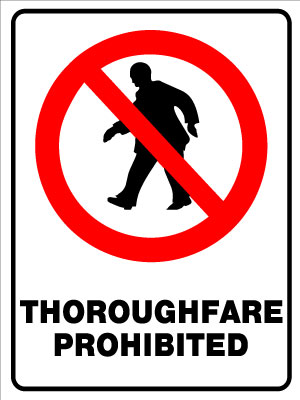 Thoroughfare Prohibited